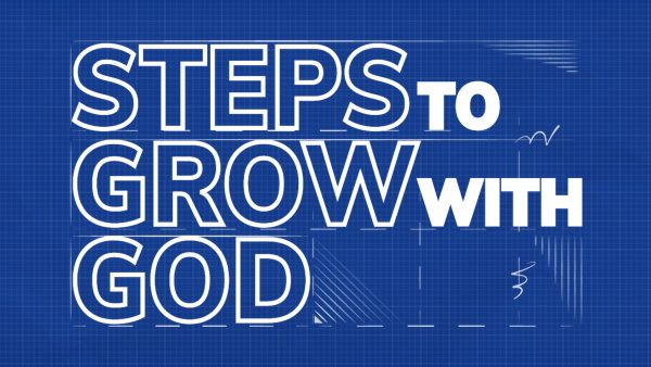 Steps to Grow with God