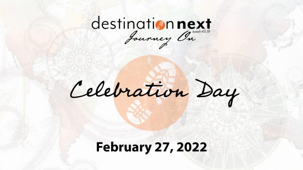 Destination Next Celebration Day